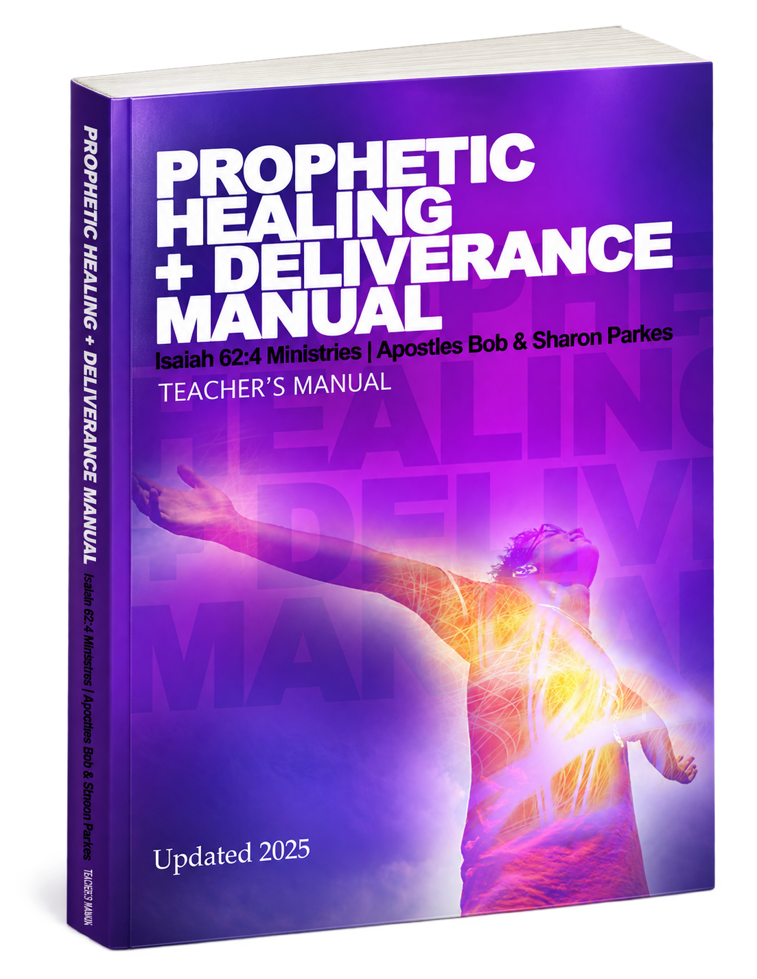 Prophetic Healing and Deliverance teacher's manual cover